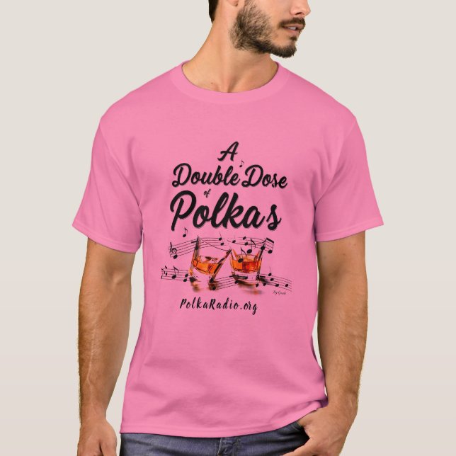 A Double Dose of Polkas T-Shirt (Devant)