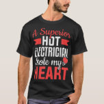 A Electrician Stole My Heart Wife Electrical Work  T-Shirt<br><div class="desc">A Electrician Stole My Heart Wife Electrical Work .lol, cool, funny, lol surprise, retro, animal, animals, christmas, cute, doll, dolls, dolls lol, lol doll, lol doll characters, lol surprise birthday, lol surprise mom, lol surprise party, lollipop, movie, music, rainbow, vintage, 2020, 2020 election, adorable, agriculture, all of us, amazing, anime,...</div>