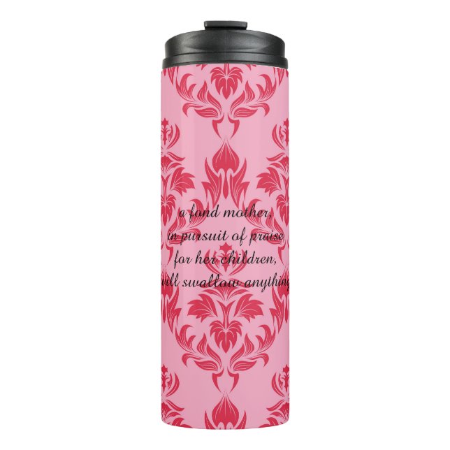 A fond mother will swallow anything thermosbecher (Vorderseite)