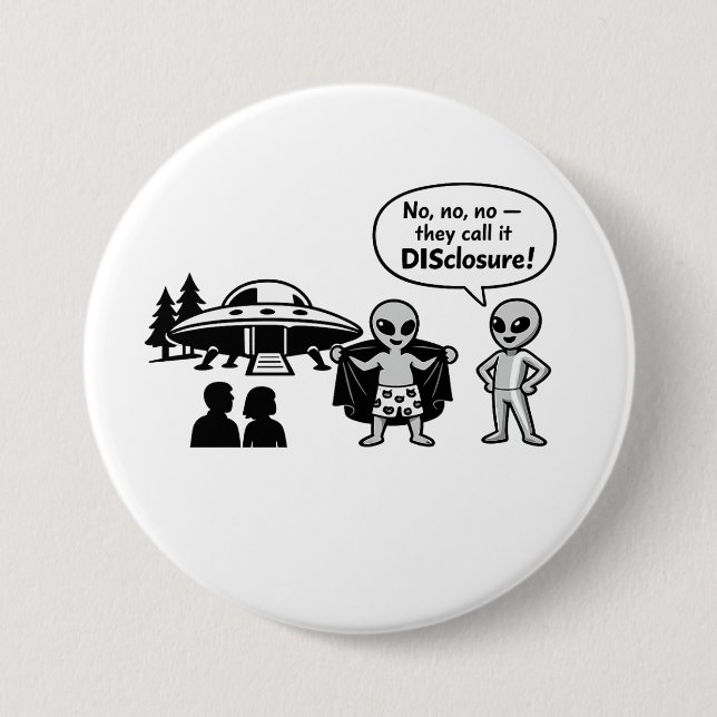 A funny take on The Disclosure movement Button (Vorderseite)