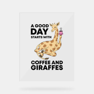 A Good Day Starts With Coffee & Giraffe Gift Funny Acrylschild