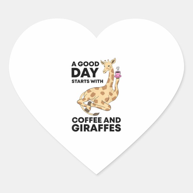 A Good Day Starts With Coffee & Giraffe Gift Funny Herz-Aufkleber (Vorderseite)