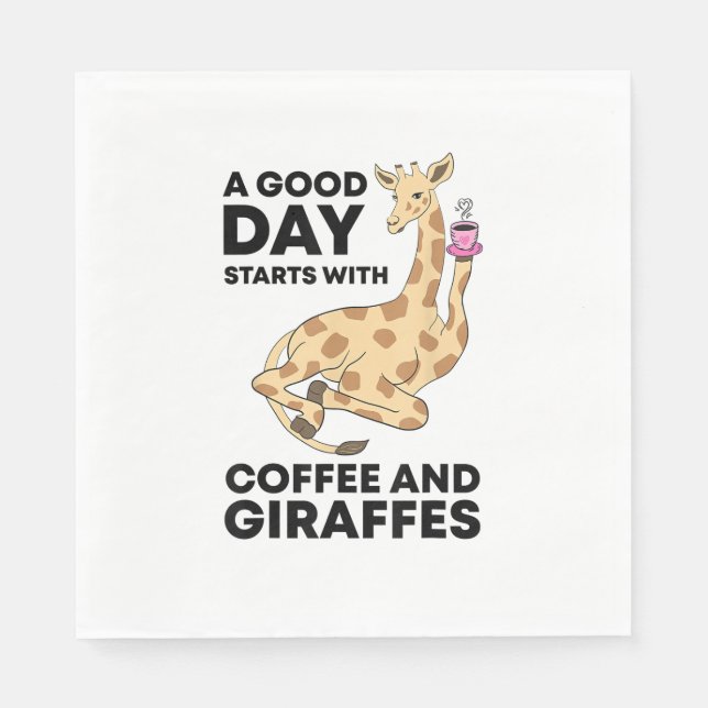 A Good Day Starts With Coffee & Giraffe Gift Funny Serviette (Vorderseite)