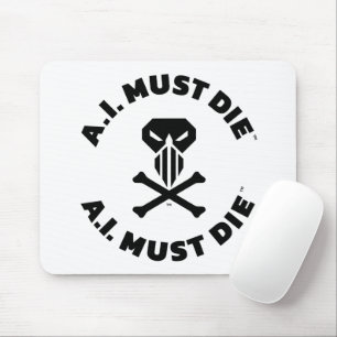 A.I. Must Die™ Logo (Fette Schrift) Mauspad