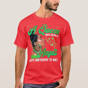A Königinnen sind Geboren im August glücklich Gebu T-Shirt
