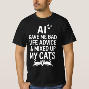  A l Gab Mir Schlechte Lebensberatung Und Meine Ka T-Shirt