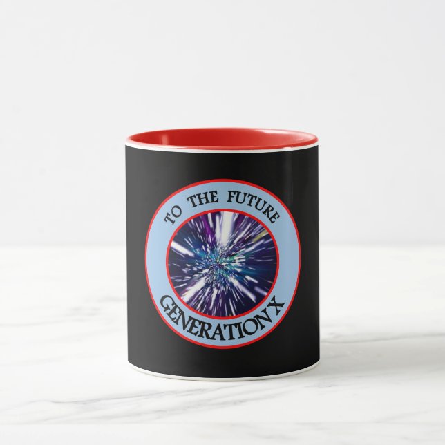 À LA FUTURE GÉNÉRATION X Mug (Centre)