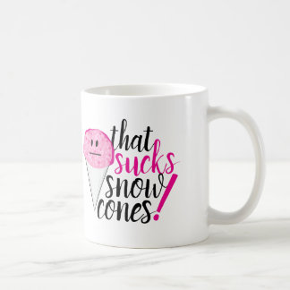 À la suite de vouloir la tasse "suce de neige