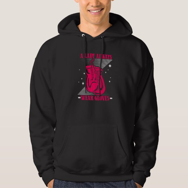 A Lady Always Wear Gloves Kickboxer Boxer Thai Box Hoodie (Vorderseite)