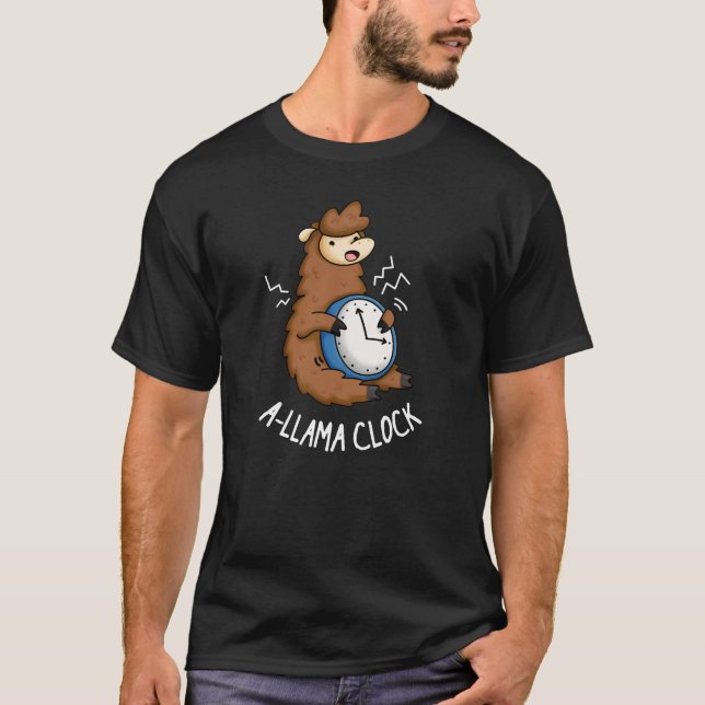 A-Lama Clock Funny Llama Pun Dark BG T-Shirt (Vorderseite)