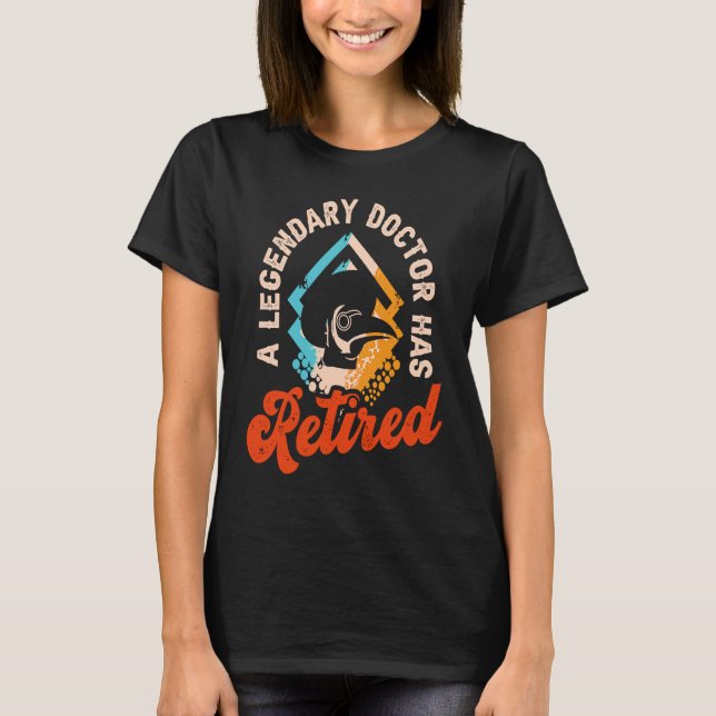 A Legendary Doctor Has Retired Nurse Nursing Surge T-Shirt (Vorderseite)