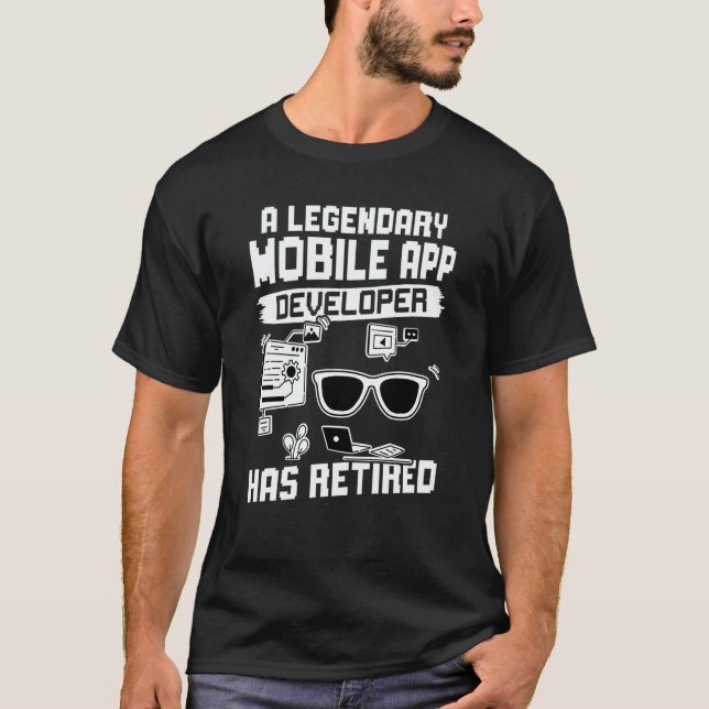 A Legendary Mobile App Developer Has Retired T-Shirt (Vorderseite)