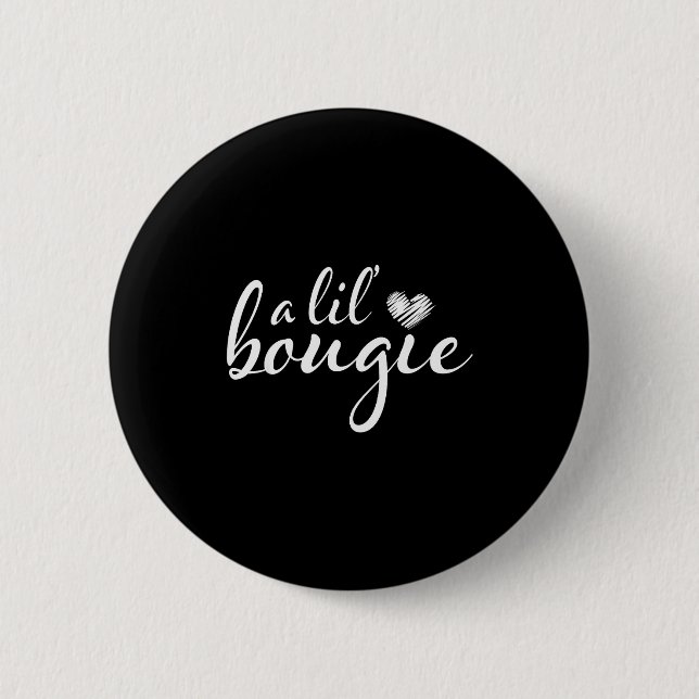 A Lil Bougie Funny Women Apparel  Button (Vorderseite)