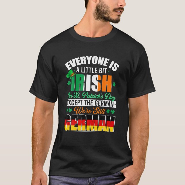 A Little Bit Irish Were Still German Irish Shamroc T-Shirt (Vorderseite)