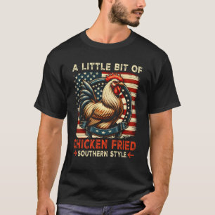 A Little Bit of Chicken Fried Southern Style Vinta T-Shirt