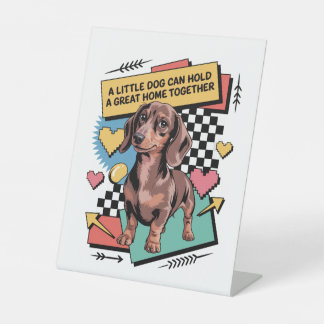 A Little Dog Can Hold A Great Home Together Sockelschild