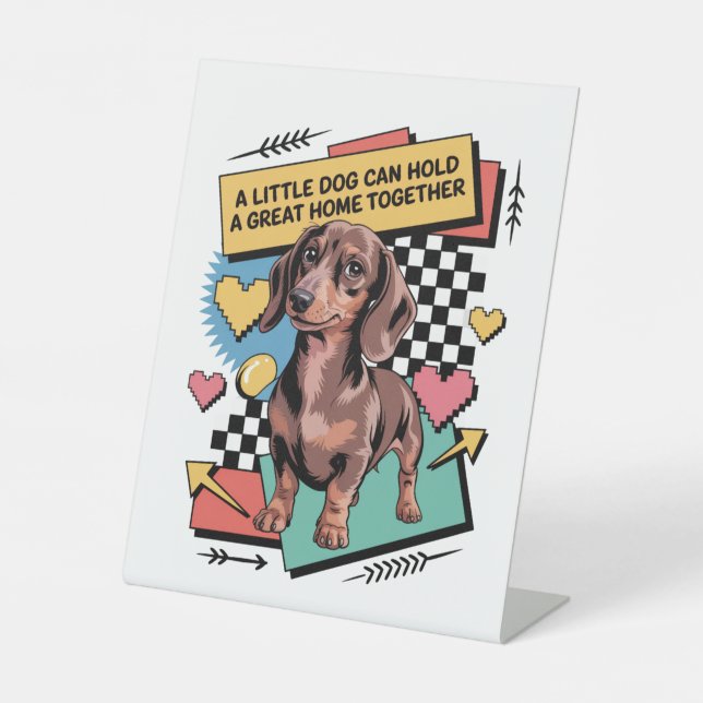 A Little Dog Can Hold A Great Home Together Sockelschild (Vorderseite)