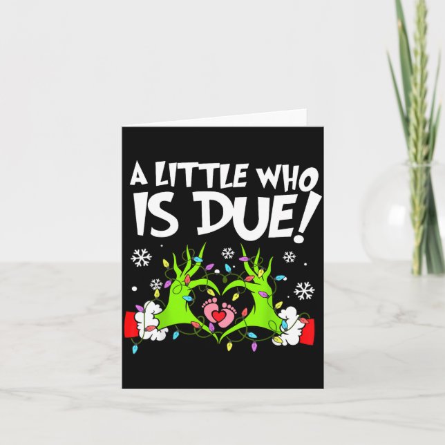 A Little Who Is Due Funny Christmas Pregnancy Anno Karte (Vorderseite)
