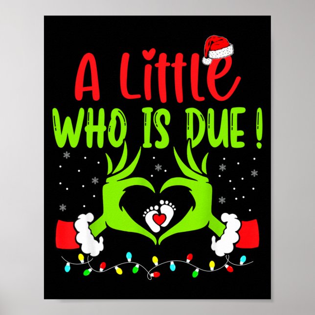 A Little Who Is Due Funny Christmas Pregnancy Anno Poster (Vorne)