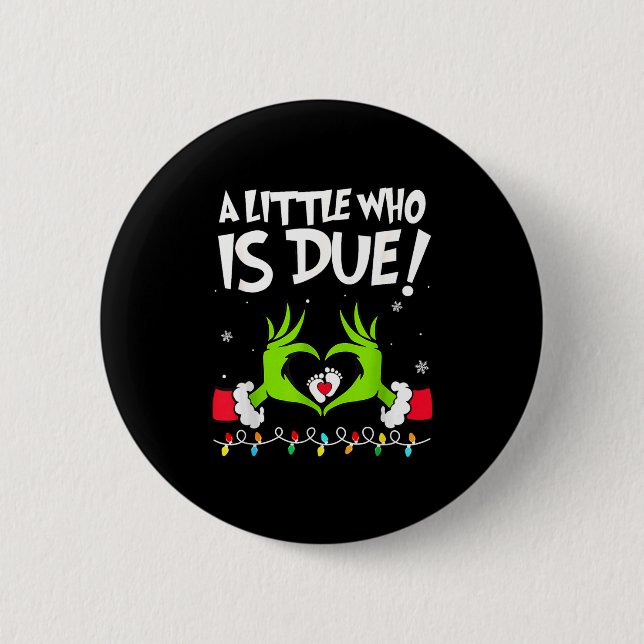 A Little Who Is Due Pregnancy Announcement Christm Button (Vorderseite)