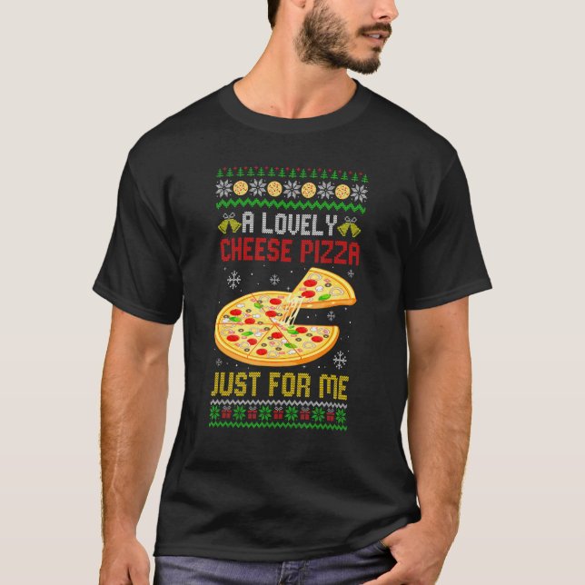 A Lovely Cheese Pizza  Xmas Pizza Ugly Christmas T-Shirt (Vorderseite)