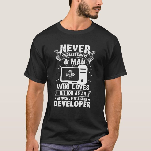 A Man As Artificial Intelligence Developer T-Shirt (Vorderseite)