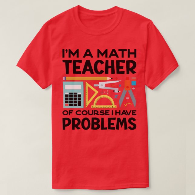 A Math Teacher Funny Pun (2) T-Shirt (Design vorne)