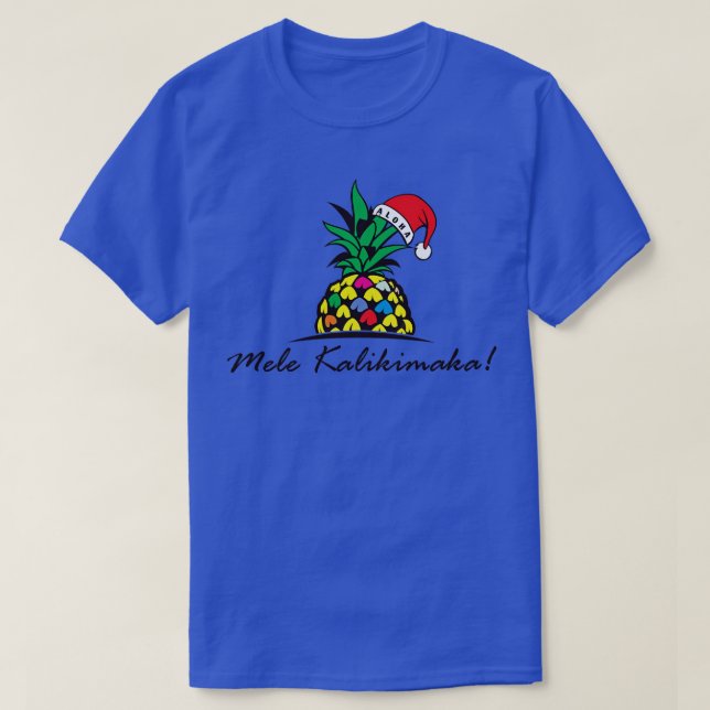 A Mele Kalikimaka Aloha Ananas T-Shirt (Design vorne)