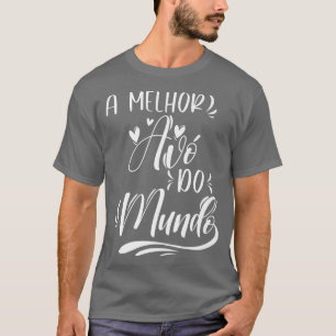 A Melhor Avo Do Mundo Portugiesische Grandma Premi T-Shirt