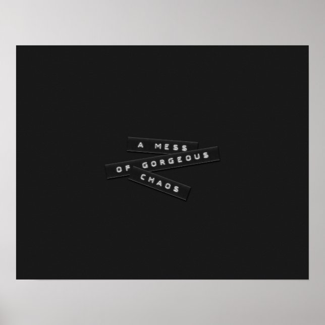 A Mess Of Gorgeous Chaos Embossed Labels Poster (Vorne)