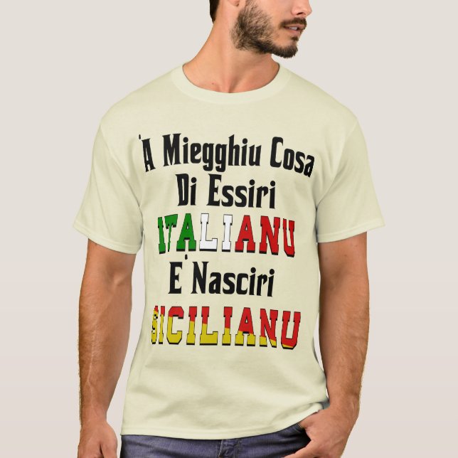 "A Miegghiu Cosa Di Essiri Italianu T-Shirt (Vorderseite)