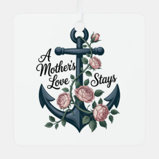 A Mother’s Love Stays Ornament Aus Metall