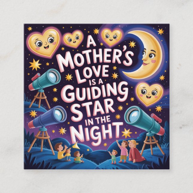 A Mother's Love Is A Guiding Star In The Night Quadratische Visitenkarte (Vorderseite)