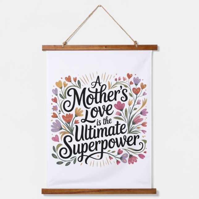 A Mother's Love Is The Ultimate Superpower Wandteppich Mit Holzrahmen (Vorderseite)