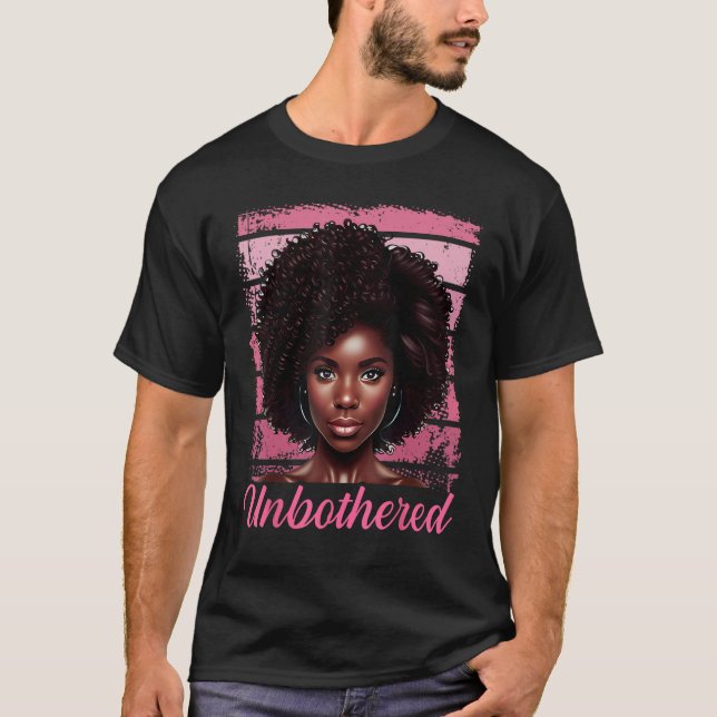 A Natural Flair for Being Unbothered T-Shirt (Vorderseite)