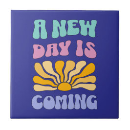 A New Day is Coming Fliese