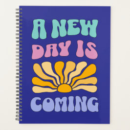 A New Day is Coming Planer