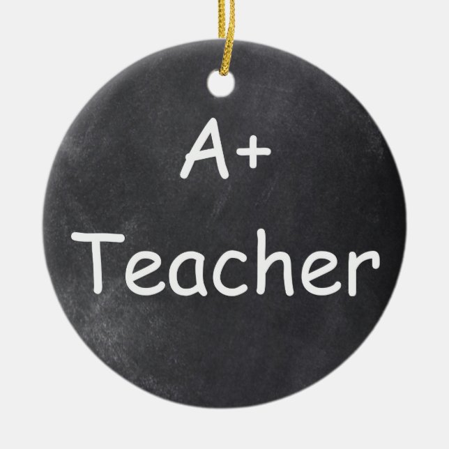 A Plus Teacher Chalkboard Design Geschenk Idee Keramik Ornament (Vorne)
