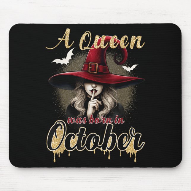 A Queen Was Born In October Witch Funny Happy Birt Mousepad (Vorne)