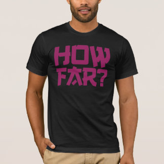 "À quelle distance" T-shirt de question