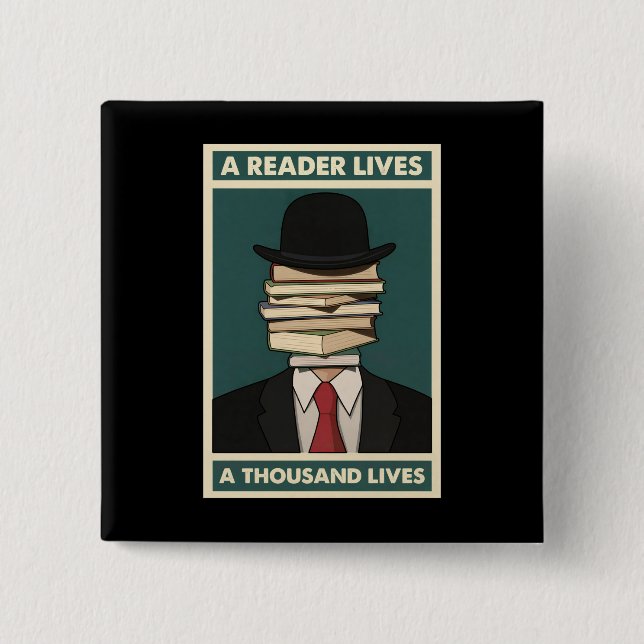 A Reader Lives a Thousand Lives Bibliophile Wisdom Button (Vorderseite)