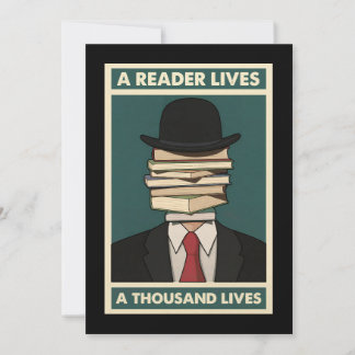 A Reader Lives a Thousand Lives Bibliophile Wisdom Einladung