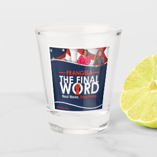 A Shot Frangela - Le Dernier Mot Qui Tire Un Verre