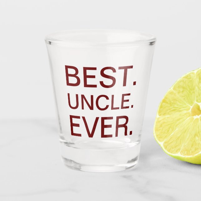 A Shot Meilleur Oncle jamais touché verre (Devant)