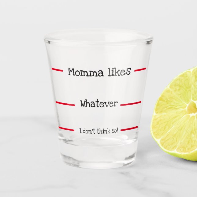 A Shot Momma mesure amusante aime le verre soufflé (Devant)