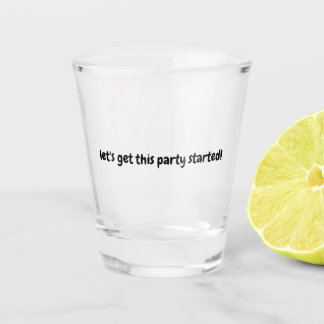 A Shot Verre de tir du parti