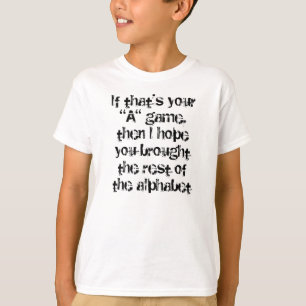 "A-" Spiel T-Shirt
