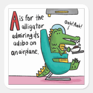 A steht für Alligator Adobo T-Shirt Quadratischer Aufkleber