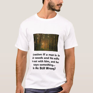 A-t-il encore tort ? T-shirt