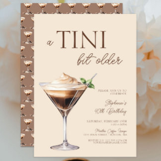 A Tini Bit Older Espresso Martini 40. Geburtstag Einladung